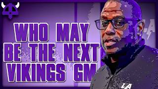 Vikings GM Candidates Exposed: Dark Horse, Unlikely Choices & Top Favorites Revealed