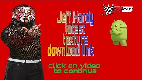 Jeff Hardy PS4 GRAPHIC LATEST RAW TEXTURE PACK FOR GAMERNAFZ/SVR11 FOR ANDROID &PCBYGAMERNAFZ STUDIO