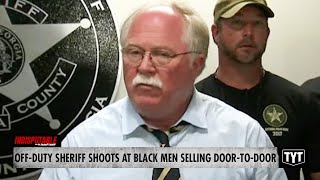 EXCLUSIVE: Shameless Sheriff Shoots At Black Door-To-Door Salesmen