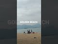 GOLDEN BEACH NICE TO RELAX