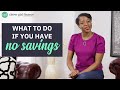 What to do if You Have No Savings (7 Key Frugal living Tips)
