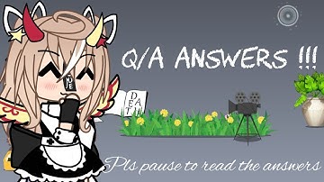 Q/A Video Answers 💖💖✨❤️\\Gacha Life\\Pause to read the answers\\ Hope your questions are clear now..