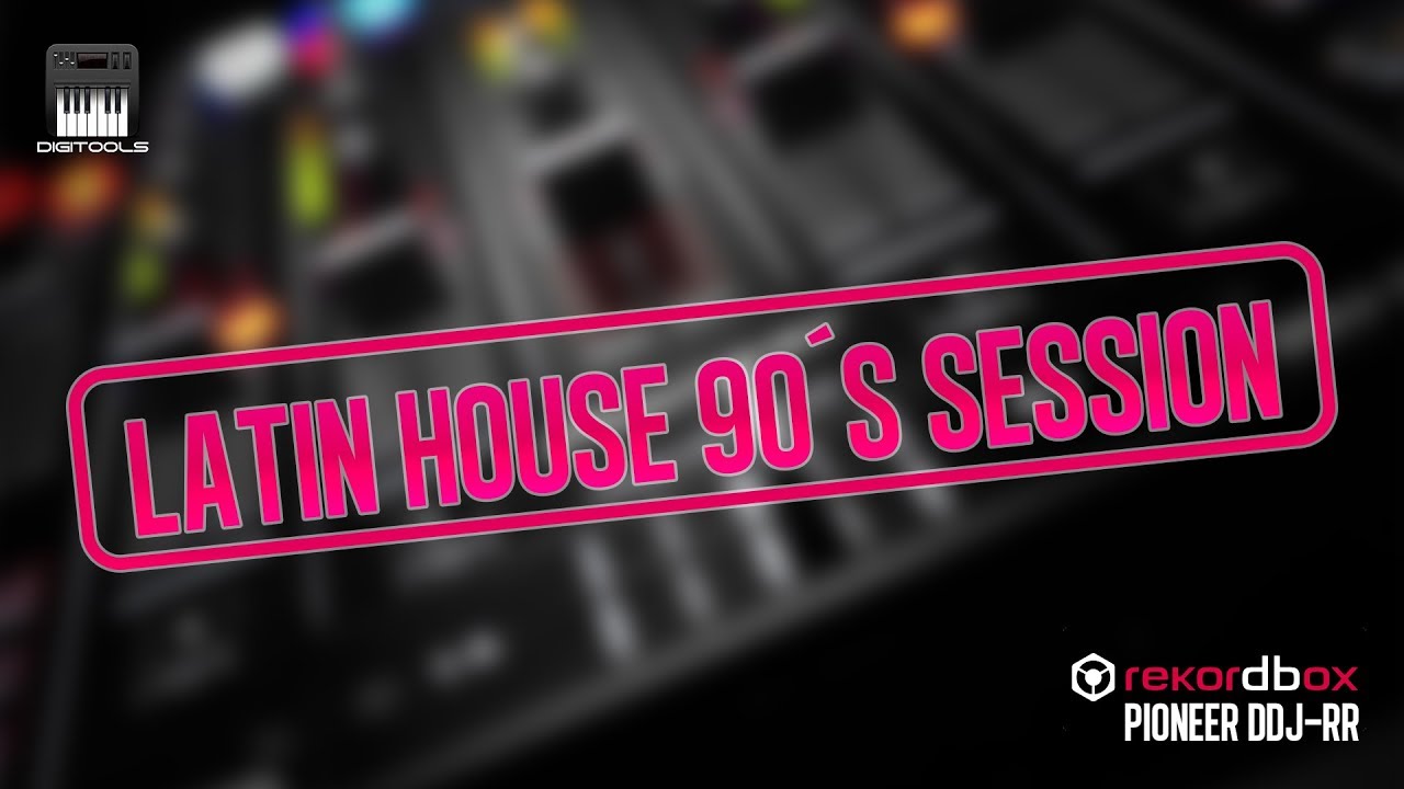latin-house-de-los-90-s-session-youtube