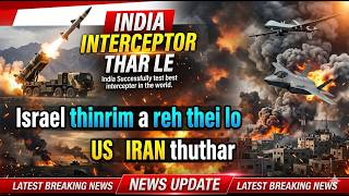 INDIA THAR INTERCEPTOR 2 || IRAN IN LAWNG AN KAP LEH TA | DEAL OR DIE ???