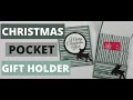Create  This  Awesome  Christmas Pocket  Gift  Card  Holder