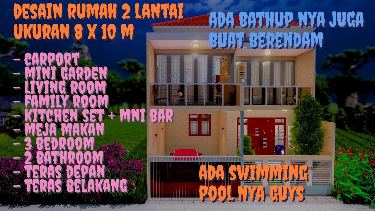  DESAIN  RUMAH  2  LANTAI  UKURAN 8 X 10 M ADA  BATHUP BUAT 