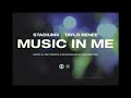 Stadiumx, Taylr Renee - Music In Me (Official Audio)