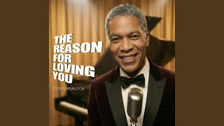 The Reason For Loving You