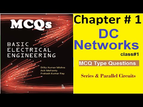 Basic Electrical Engineering MCQs Chapter 1 | Class# 1 | Series Parallel Circuits MCQs | Electrical
