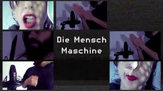 Kraftwerk - The Man Machine (Human Sounds Cover) / Die Mensch-Maschine