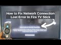 How to Fix Network Connection Lost Error In Fire TV Stick | Home Screen Not Available On Firestick
