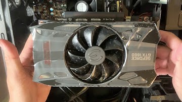 Installing New Graphics Card EVGA Nvidia GeForce GTX 1660 BLACK