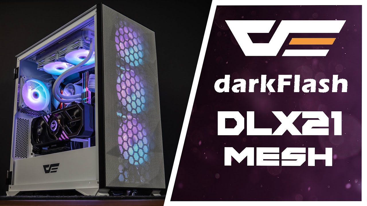 darkFlash DLX21 Mesh - PC Build