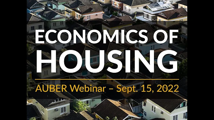 AUBER Webinar | Economics of Housing (2022-09-15)