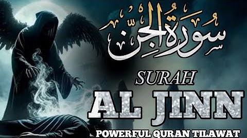Surah Al-Jinn Full Video | Powerful Quran Tilawat | سورة الجن