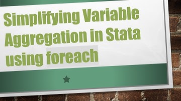 Simplifying Variable Aggregation in Stata using foreach