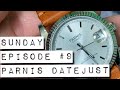 Sunday Episode 9: Parnis Datejust + Upcoming Watch Review!!!