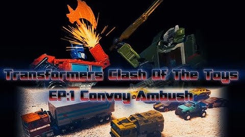 Transformers Clash Of The Toys EP:1 Convoy Ambush (Stop-Motion)