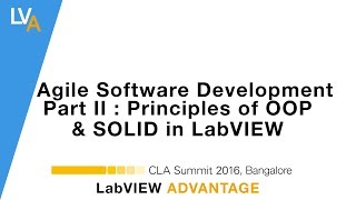 Agile Software Development Part II – LabVIEW – CLA Summit 2016 Bangalore (2/3)