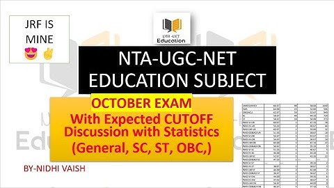 NTA-UGC-NET EDUCATION SUBJECT| EXPECETD CUT OFF of October Exam 2022 | General, OBC,ST,SC Category