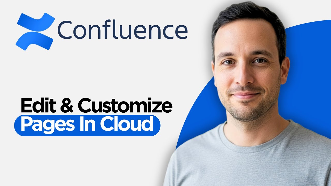 How to Edit and Customize Pages in Confluence Cloud (2026 Full Guide)