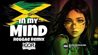 REGGAE INTERNACIONAL 2024 - IN MY MIND @igorproducer