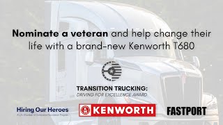 Nominate a Military Veteran for Transition Trucking: Driving for Excellence Award