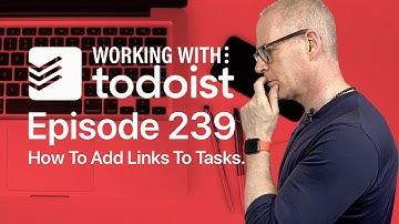 4 Ways To Add Links to a Todoist Task (Plus Linking Gmail Email)