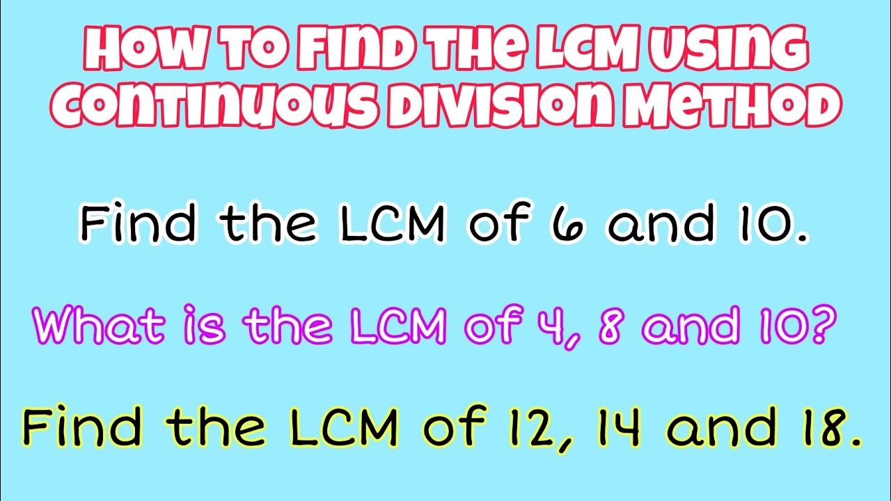 How to Find the Least Common Multiple or LCM Using Continuous Division Method