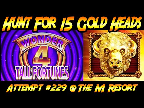 Hunt For 15 Gold Heads! Ep. #229, Super Free Games to start in Wonder 4 Tall Fortunes!