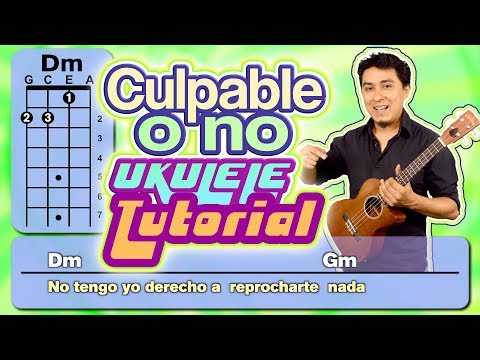 CULPABLE O NO Luis Miguel Letra Ukulele Tutorial Acordes | Lapnayh