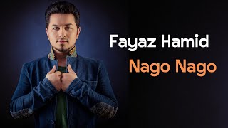 Fayaz Hamid - Nago Nago