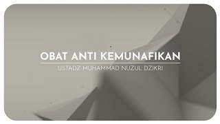 OBAT ANTI KEMUNAFIKAN (kurang dari 1 menit)