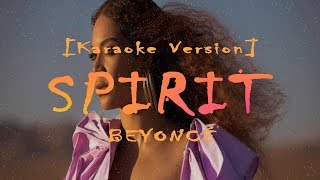 Beyoncé – SPIRIT from The Lion King [Karaoke Version]