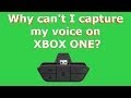 Record "Xbox One" Voice & Game Chat PROBLEMS & Solutions?