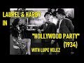 Laurel & Hardy in "Hollywood Party" (1934) with Lupe Velez