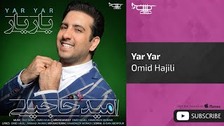 Omid Hajili - Yar Yar ( امید حاجیلی - یار یار )