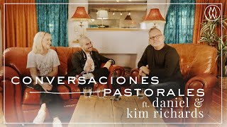 Marcos Witt Con Daniel &amp; Kim Richards  | Conversaciones Pastorales