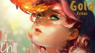Nightcore → Gold (Echos/Lyrics)