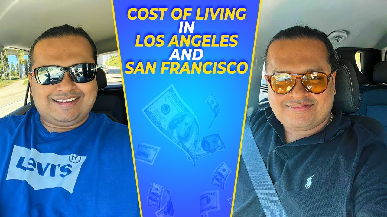 Cost of Living in Los Angeles and San Francisco YouTube