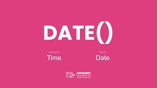 AppSheet DATE() Expression