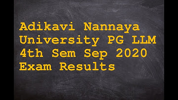 Adikavi Nannaya University PG LLM 4th Sem Sep 2020 Exam Results