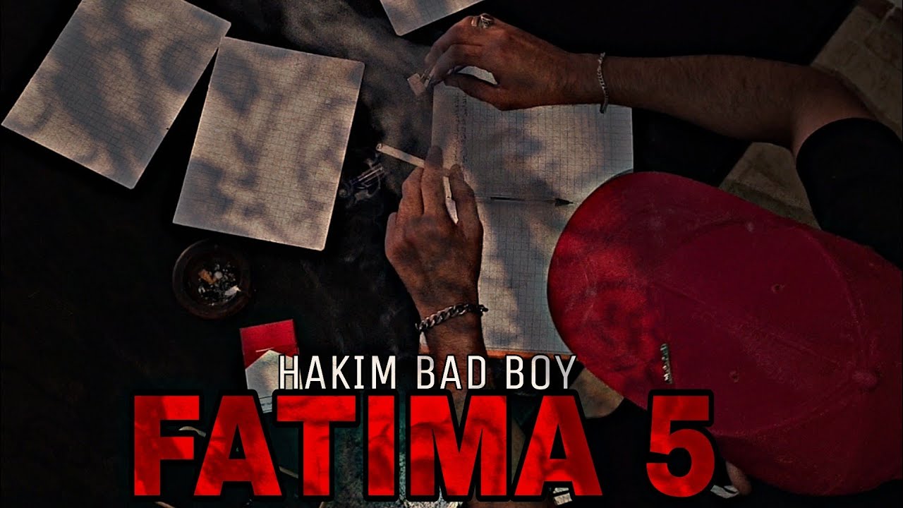 Hakim Bad Boy - Fatima 5 (Clip Officiel )