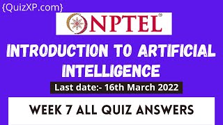 NPTEL AN INTRODUCTION ARTIFICIAL INTELLIGENCE WEEK 7 ASSIGNMENT ANSWERS | 2022