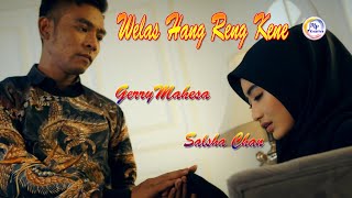 Salsha Chan Feat Gerry Mahesa - Welas Hang Reng Kene (Official Music Video)