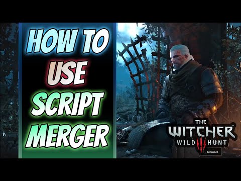 🧿 Witcher 3 | How To Use Script Merger [GUIDE]