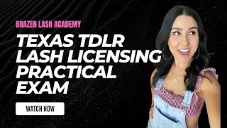 TDLR - Texas Eyelash Extension Practical Exam