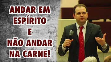 O que é andar no Espírito Santo?