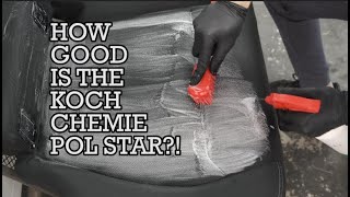 KOCH CHEMIE POL STAR  LEAHTER, ALCANTARA AND FABRIC CLEANER! TEST & REVIEW!