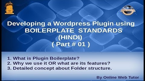 Wordpress Plugin development using Boilerplate in HINDI (#1) Introduction, Features, About Folder
